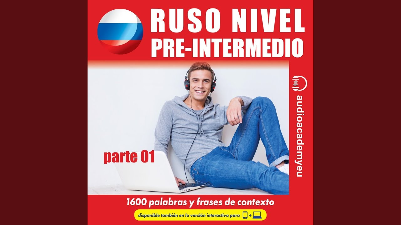 Cap&iacute;tulo 250 - Ruso Nivel Preintermedio