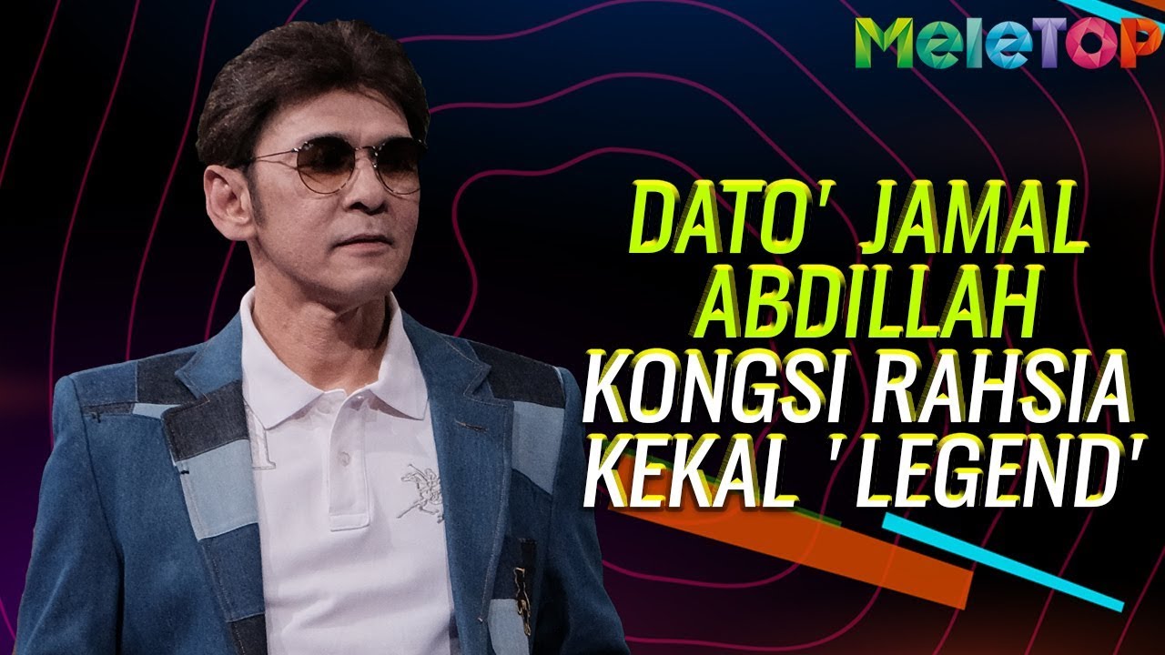 Dato' Jamal Abdillah kongsi rahsia kekal 'LEGEND' | MeleTOP | Nabil & Tya Ariffin