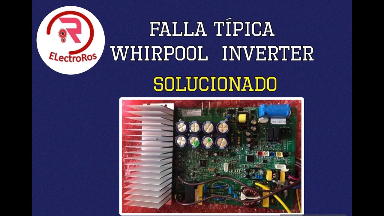 Falla whirpool inverter