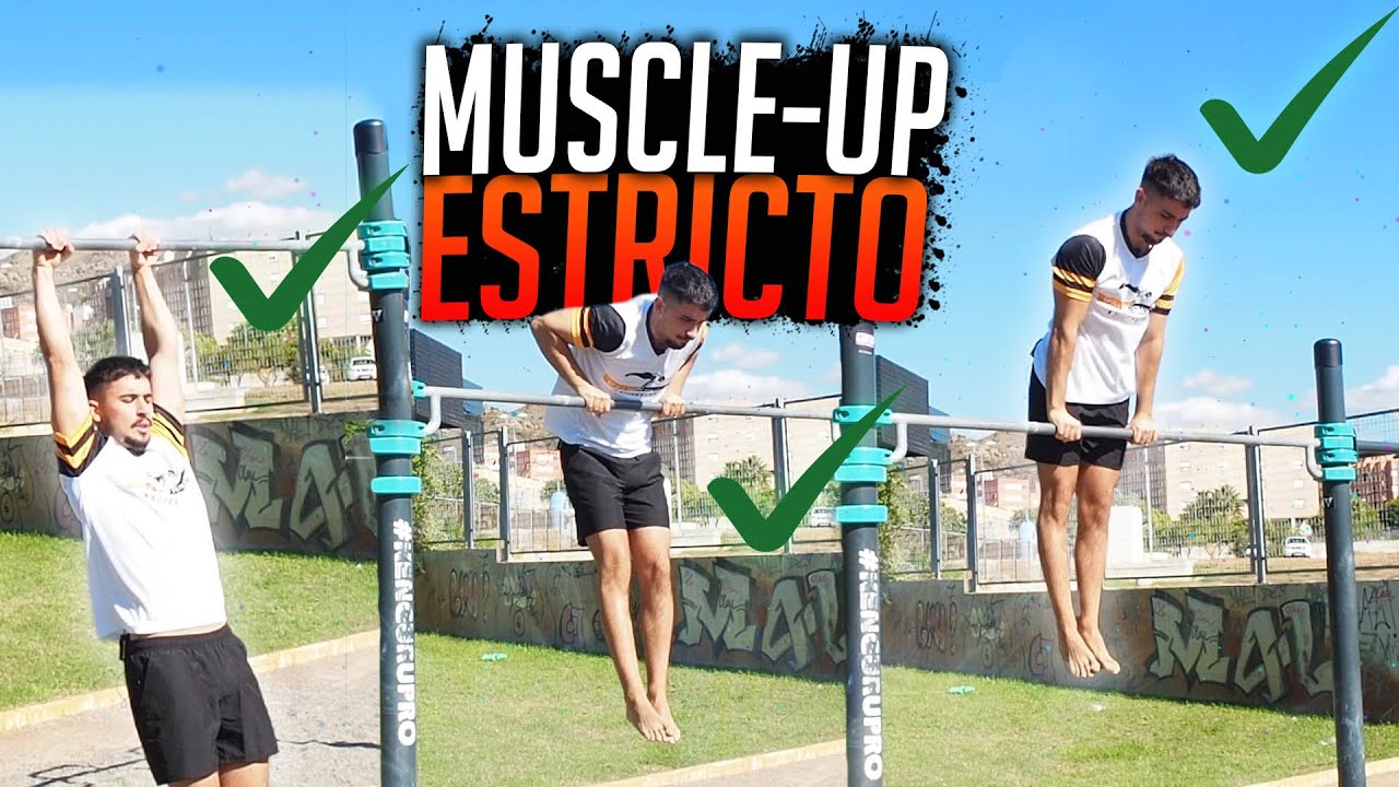COMO hacer el MUSCLE-UP ESTRICTO rápido