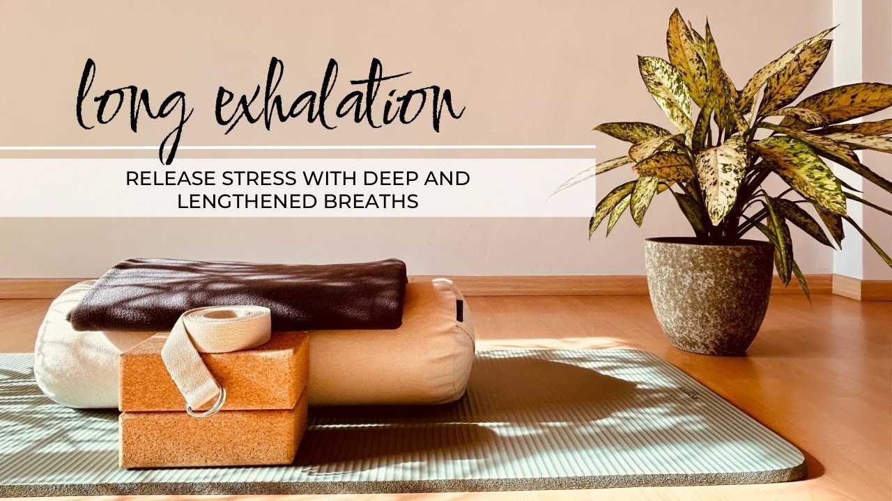 3. Long Exhalation - Release stress with deep and lengthened breaths