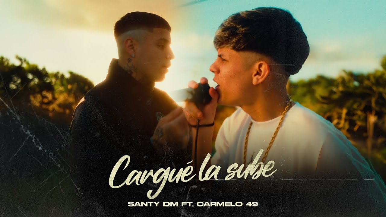 Santy DM feat. CARMELO 49 - Cargué La Sube (Video Oficial)