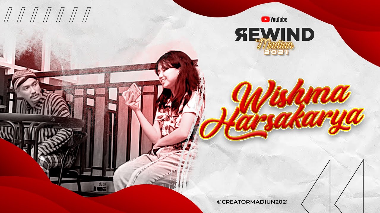 YouTube Rewind Madiun 2021 - Wishma Harsakarya
