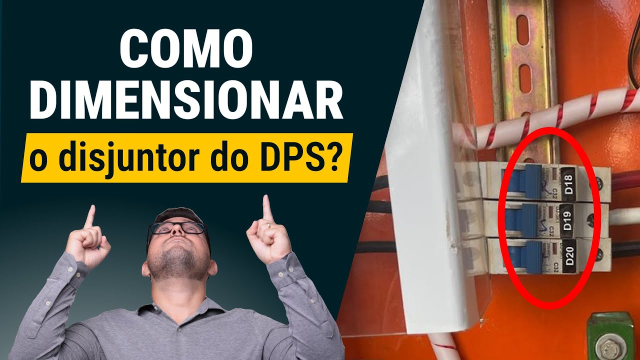COMO DIMENSIONAR O DISJUNTOR DO DPS?