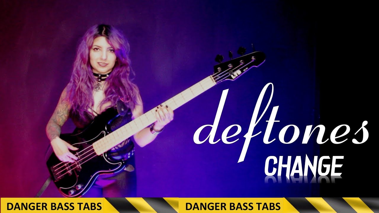 Deftones - Change (BASS COVER & TABS)