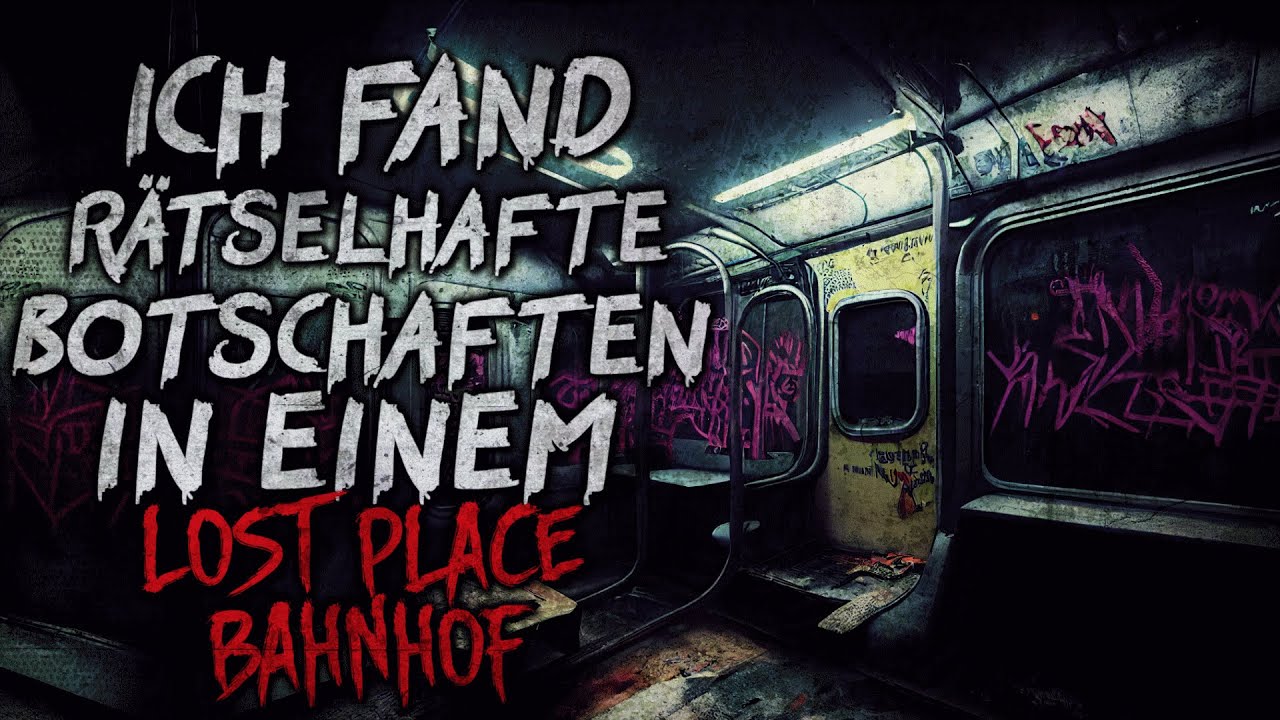 Rätselhafte Lost-Place Botschaften | Creepypasta german Creepypasta Deutsch [Horror Hörbuch]