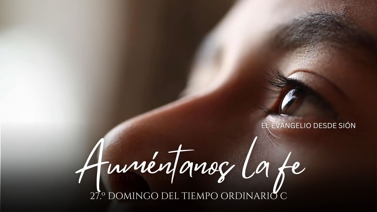 Auméntanos la fe - Música Católica