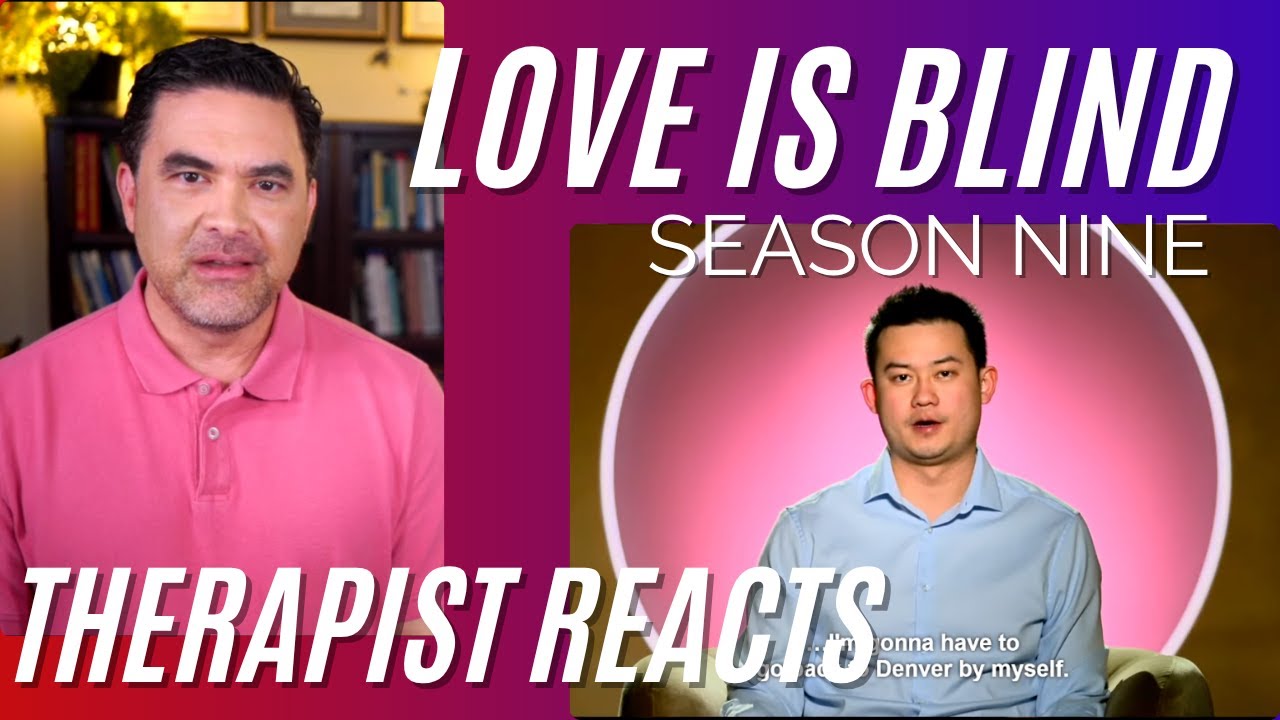 Love Is Blind S9 #8 - (Sorry Dude) - Therapist Reacts