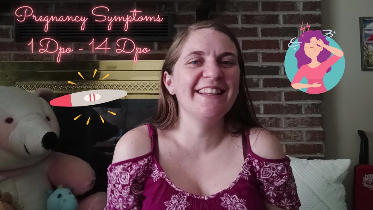 My Pregnancy Symptoms: 1 DPO - 14 DPO