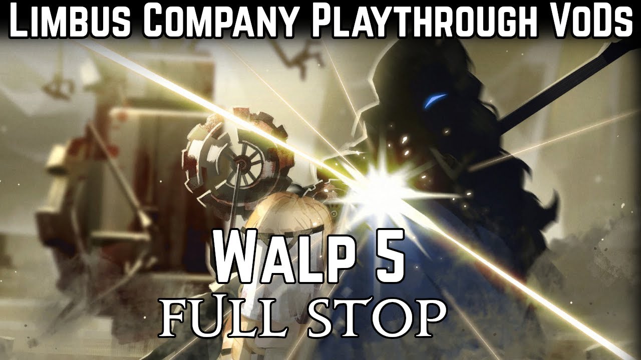 Limbus Company Playthrough Full Stop Walpurgis Night | Gears Turn Again