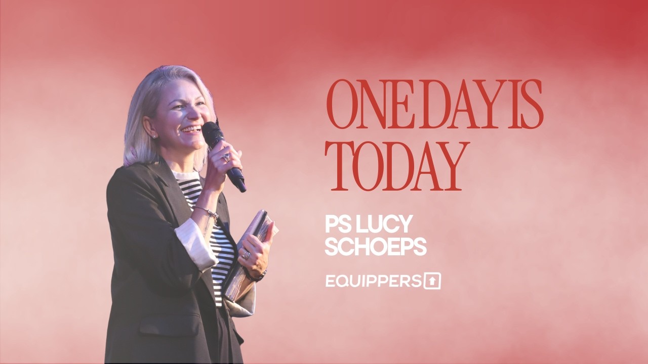 One Day Is Today | Ps Lucy Schoeps