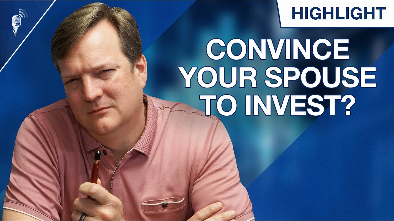 How to Convince Your Spouse to Invest