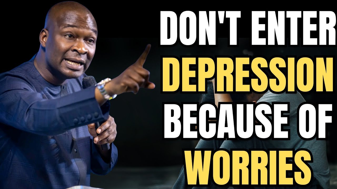 WHAT YOU NEED TO OVERCOME DEPRESSION - APOSTLE JOSHUA SELMAN