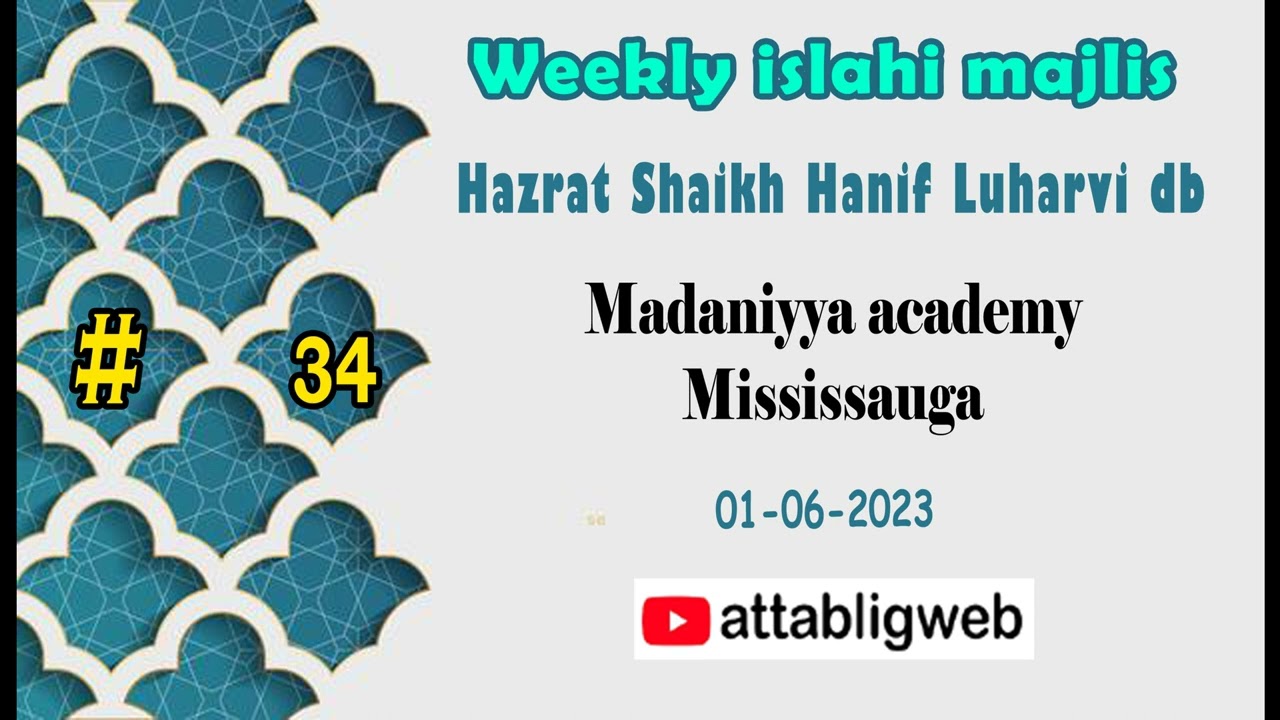 Shaikh Hanif Luharvi | Weekly majlis | Madaniyya academy-Mississauga 01-06-2023