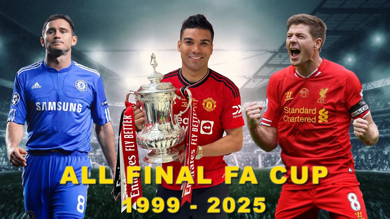 FA Cup All Finals🏆 (1999-2025)
