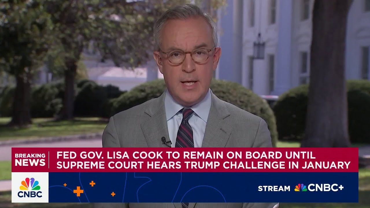 Supreme Court says Fed governor Lisa Cook can remain on board until January hearing