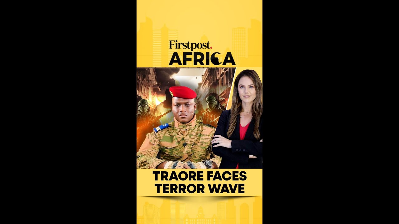 Burkina Faso Faces Deadly Terror Attacks | Firstpost Africa | N18G&nbsp;