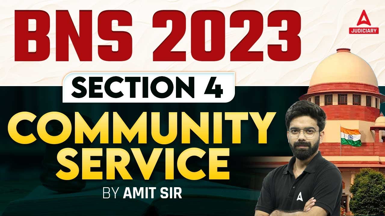 BNS 2023 Sections Lecture | BNS Section 4 | Community Service by Amit Sir