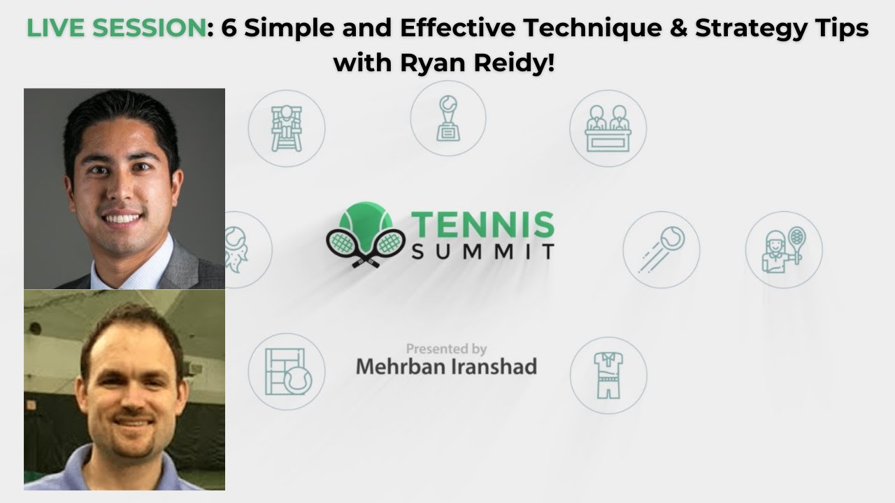 [Tennis Summit 2023] 6 Simple and Effective Technique & Strategy Tips with Ryan Reidy
