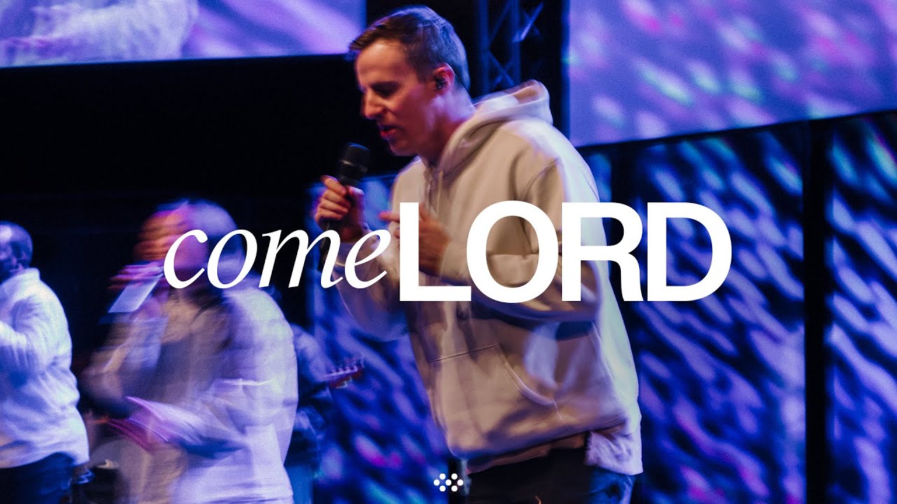 Come Lord | Coastline Music