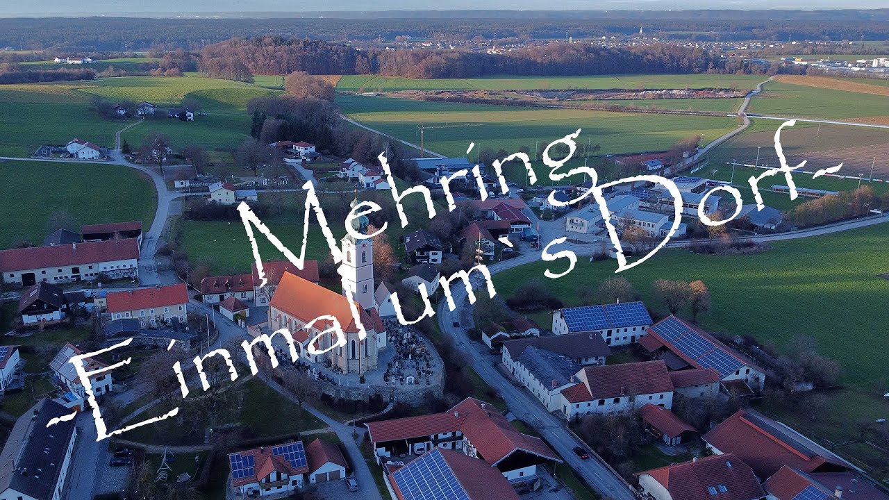 Mehring - Einmal um`s Dorf - Von oben - DJI Mavic mini