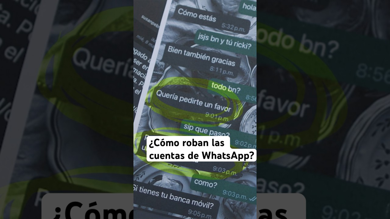 &iquest;C&oacute;mo roban las cuentas de WhatsApp?
