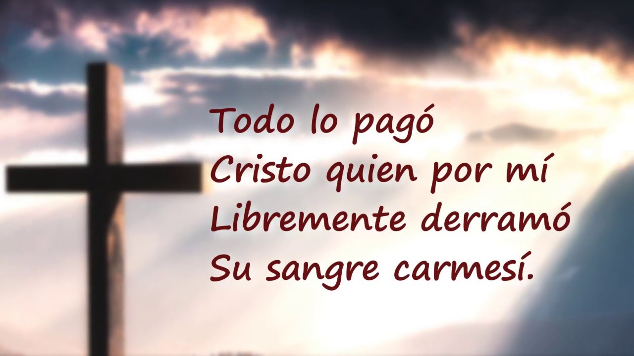Todo lo pagó Cristo