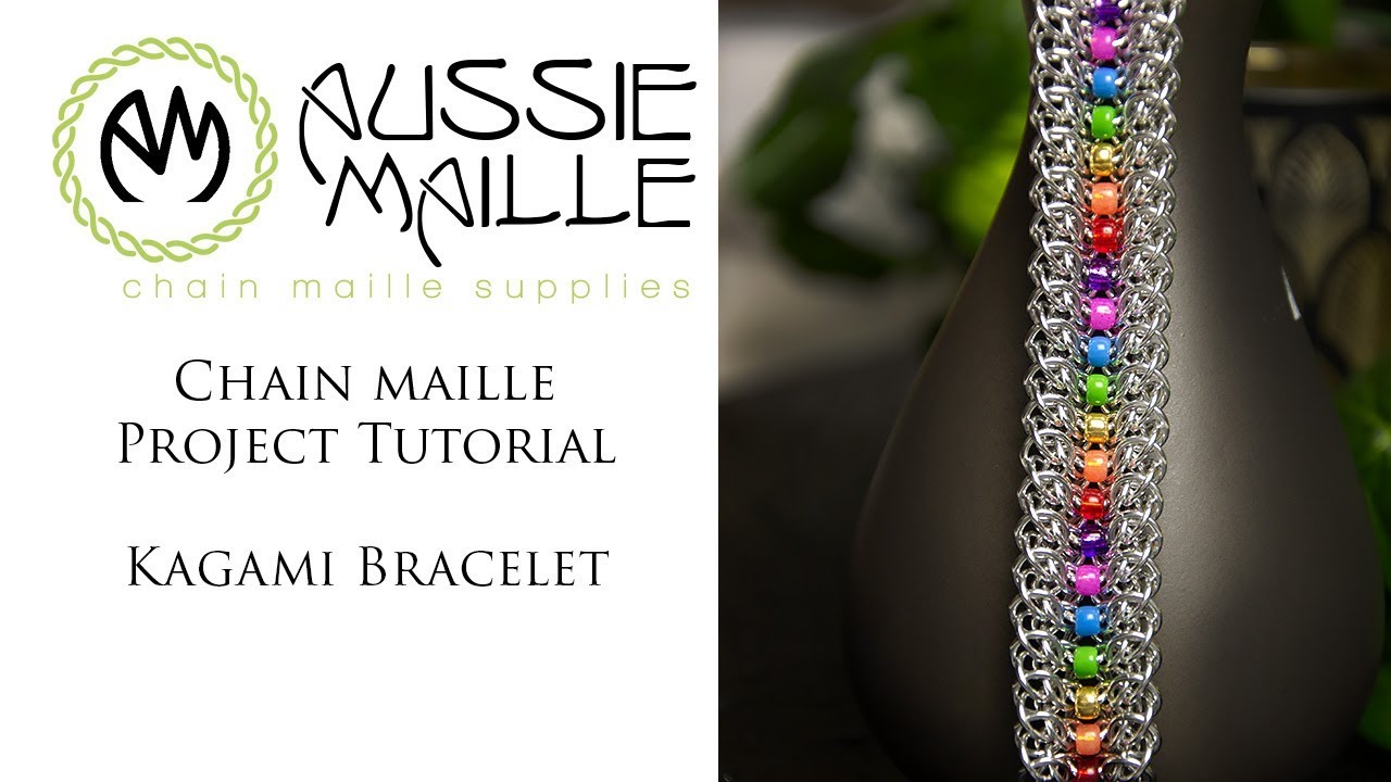 Chain Maille Tutorial - Kagami Bracelet