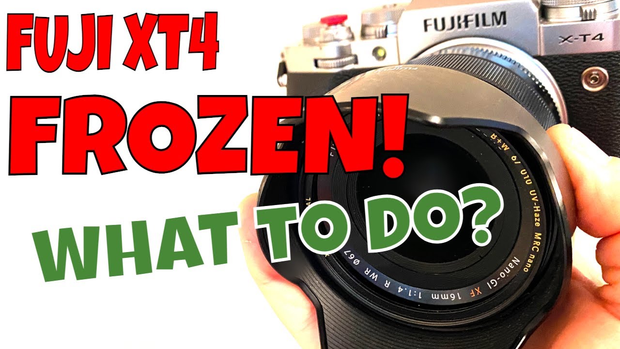 FUJI XT4 FROZEN- Black screen of death - OMG!