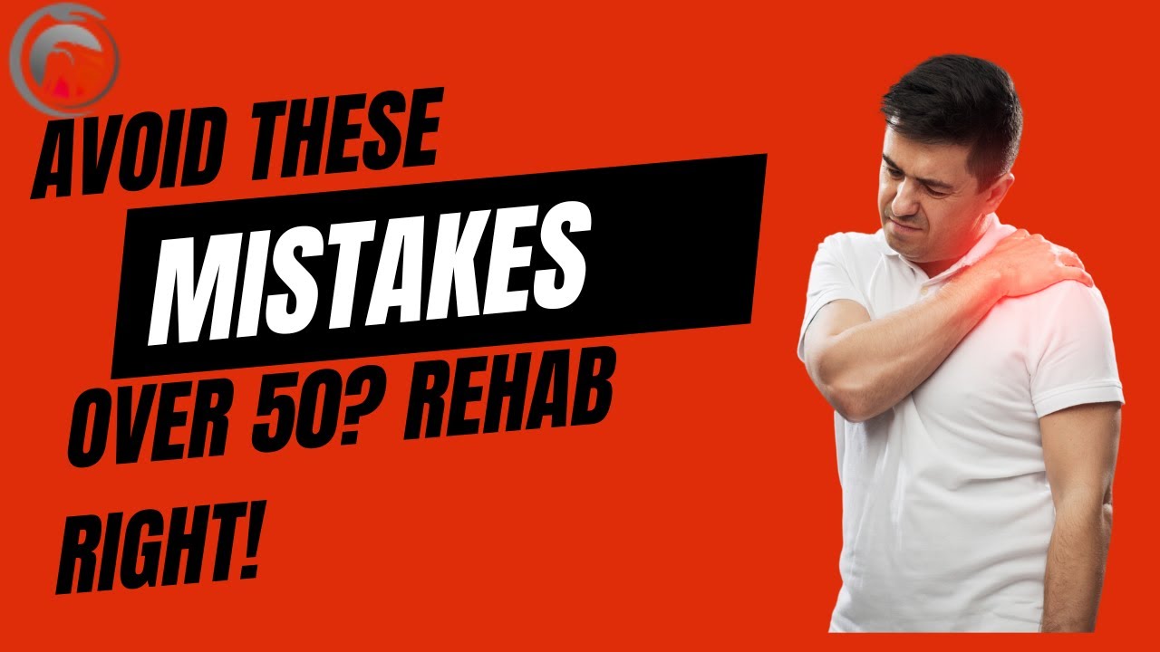 Top 5 Shoulder Rehab Mistakes (50+ Must Avoid!)