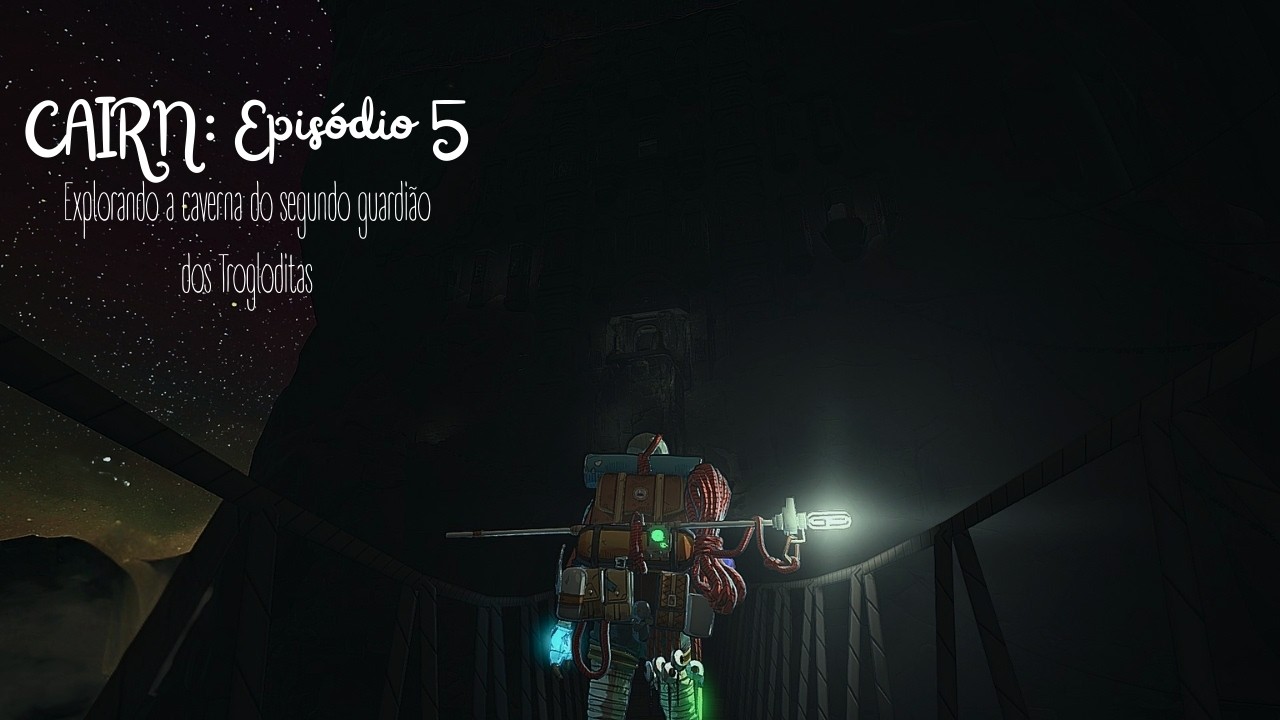 Explorando a caverna do segundo guardião dos Trogloditas - CAIRN ep.5