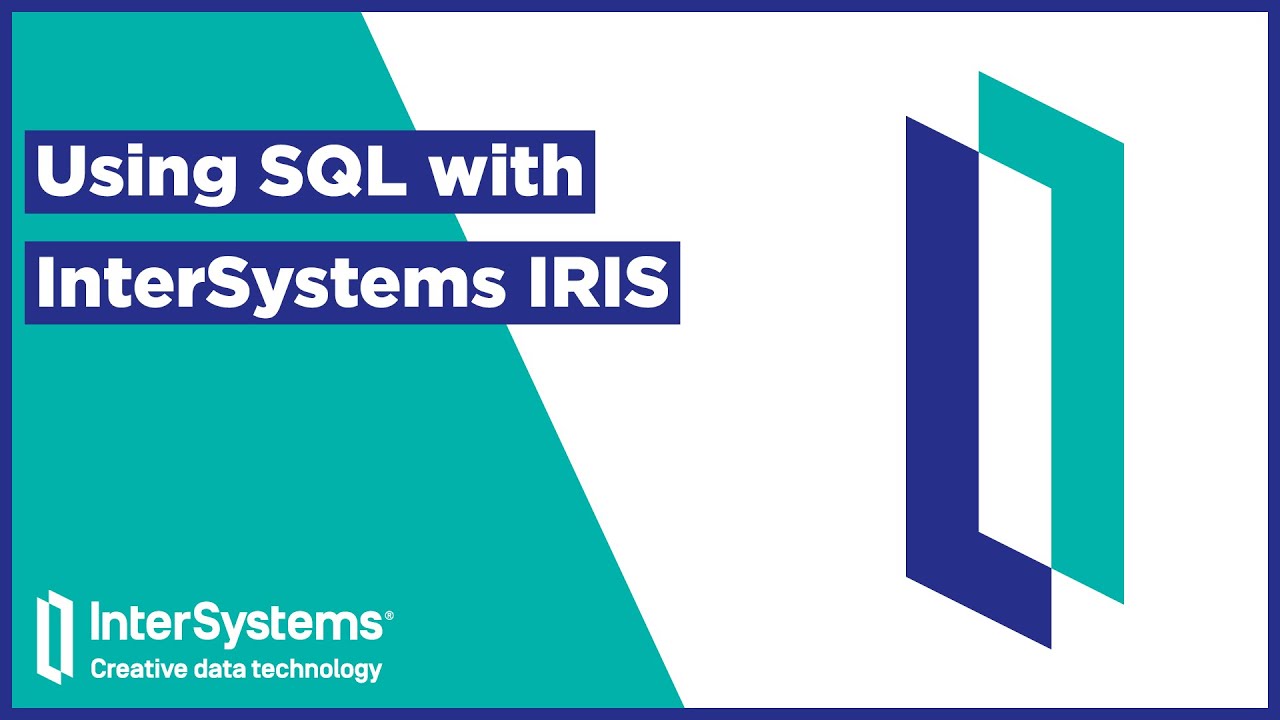 Использование SQL с InterSystems IRIS