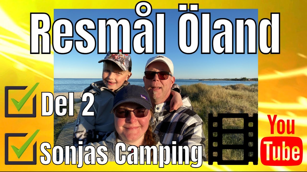 Resmål Öland Med Husbilen, Del 2 Sonjas Camping