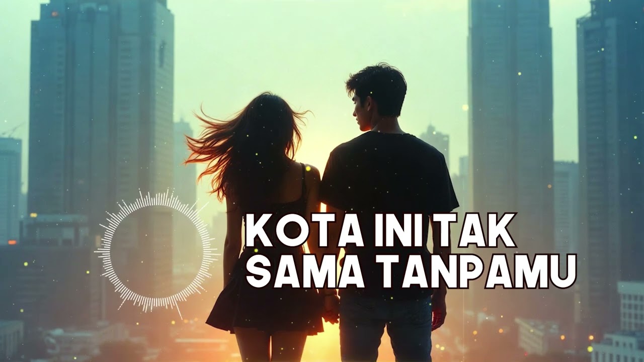 Nadhif Basalamah  -  kota ini tak sama tanpamu  -  Cover Version