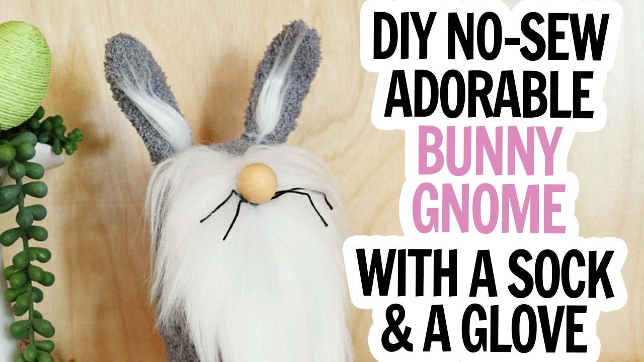 DIY Easter Gnome / Glove Gnome / No Sew Easter Bunny Gnome / Dollar Tree Easter Gnome DIY