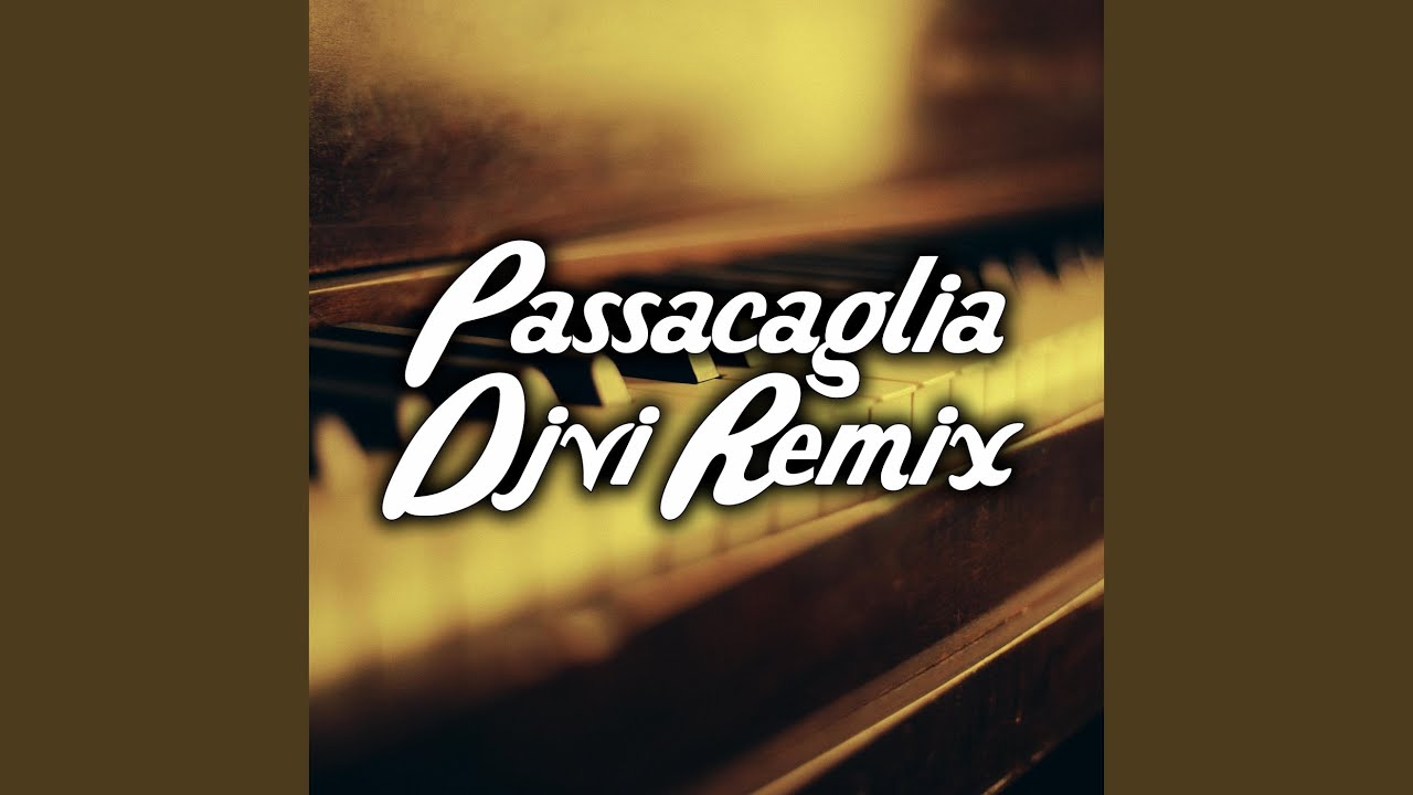 Passacaglia (Edm Mix)