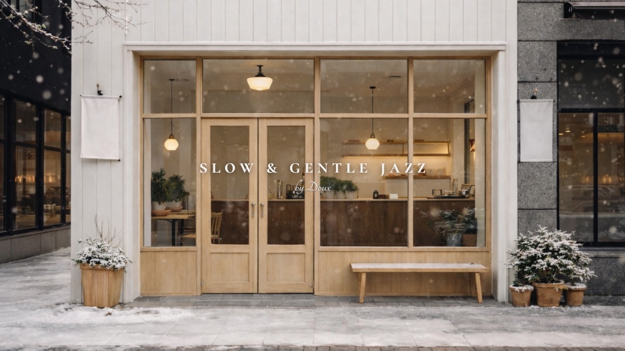 [playlist] A Warm Cafe in the Snow, Quiet Jazz | Slow & Gentle Jazz