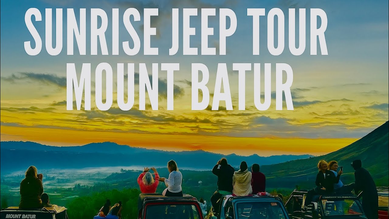 Sunrise Jeep Tour at Mount Batur | Bali’s Most Breathtaking View!