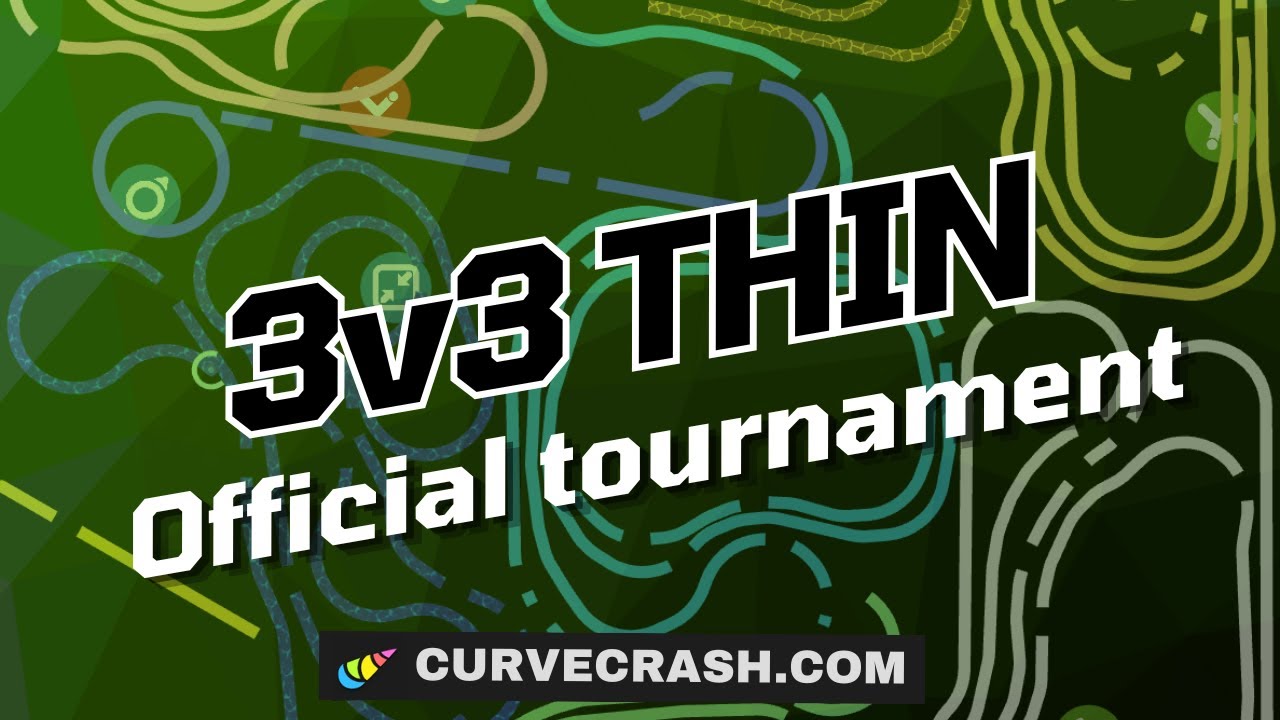 🏆 Curve Crash | 3v3 Thin Tournament • Finals • April 2025 🏆