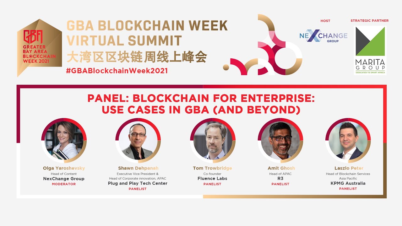 GBA Blockchain Week 2021 - Panel: Blockchain For Enterprise: Use Cases in GBA (and beyond)