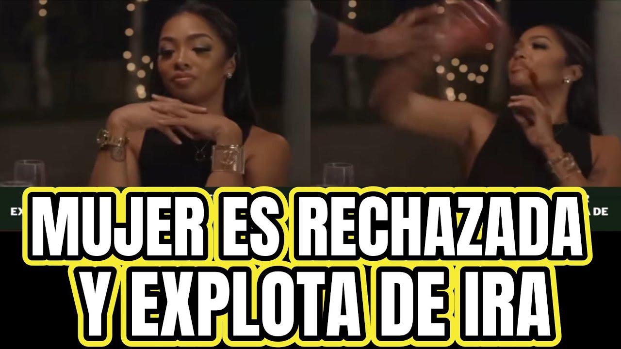 MUJER ES RECHAZADA POR SU CITA Y  EXPLOTA DE IRA