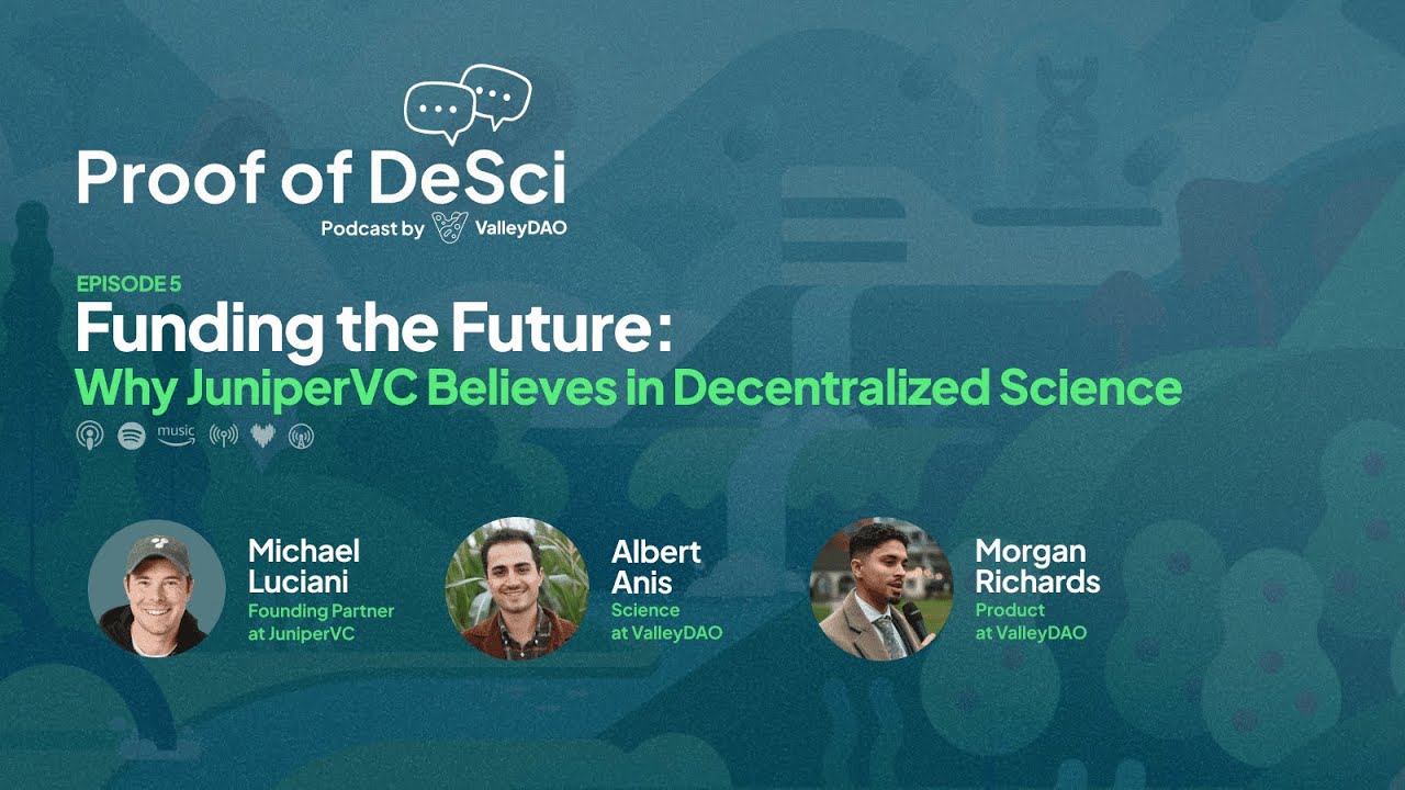 Episode 5 | Funding the Future: Why JuniperVC Believes in DeSci