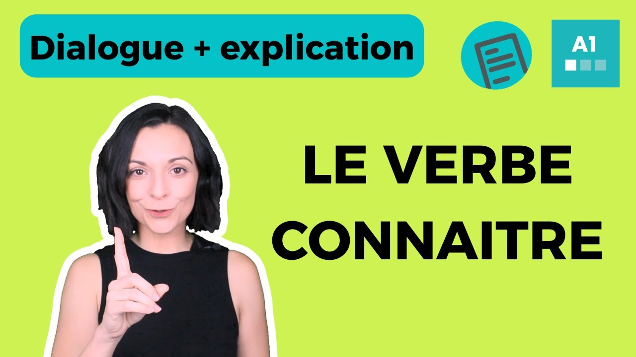 Le verbe CONNAÎTRE - Français pour débutants