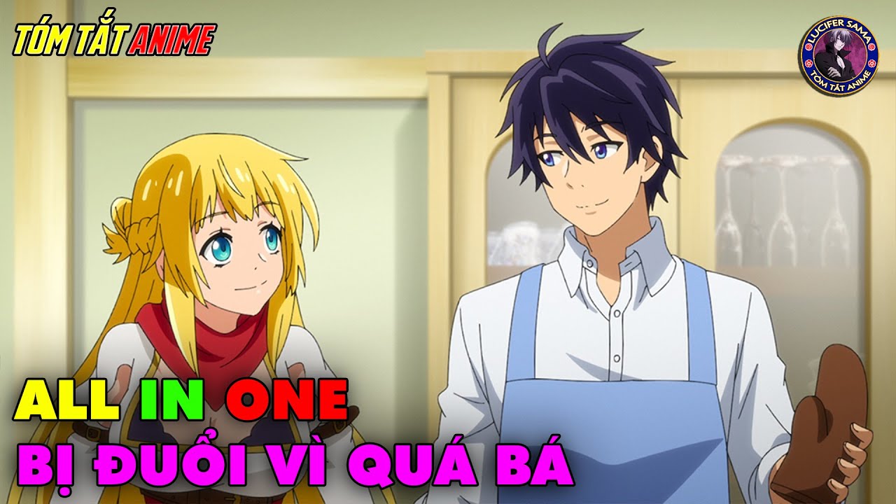 ALL IN ONE | Bị Đuổi Khỏi Tổ Đội Anh Hùng Tôi Về Quê Lấy Vợ | Tóm Tắt Anime | Review Anime