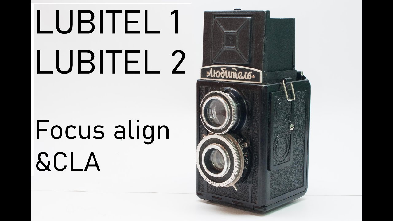Lubitel TLR focus align/CLA/Repair guide