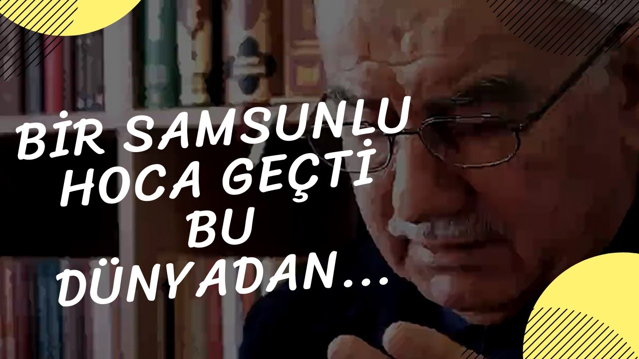Belgesel | Bir Samsunlu Hoca Geçti Bu Dünyadan...