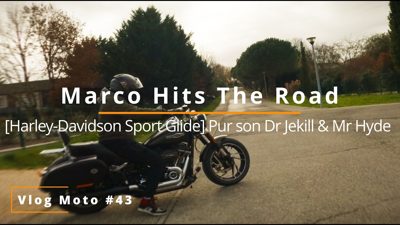 [Vlog Moto #43] [Harley-Davidson Sport Glide] Pur son Dr Jekill & Mr Hyde