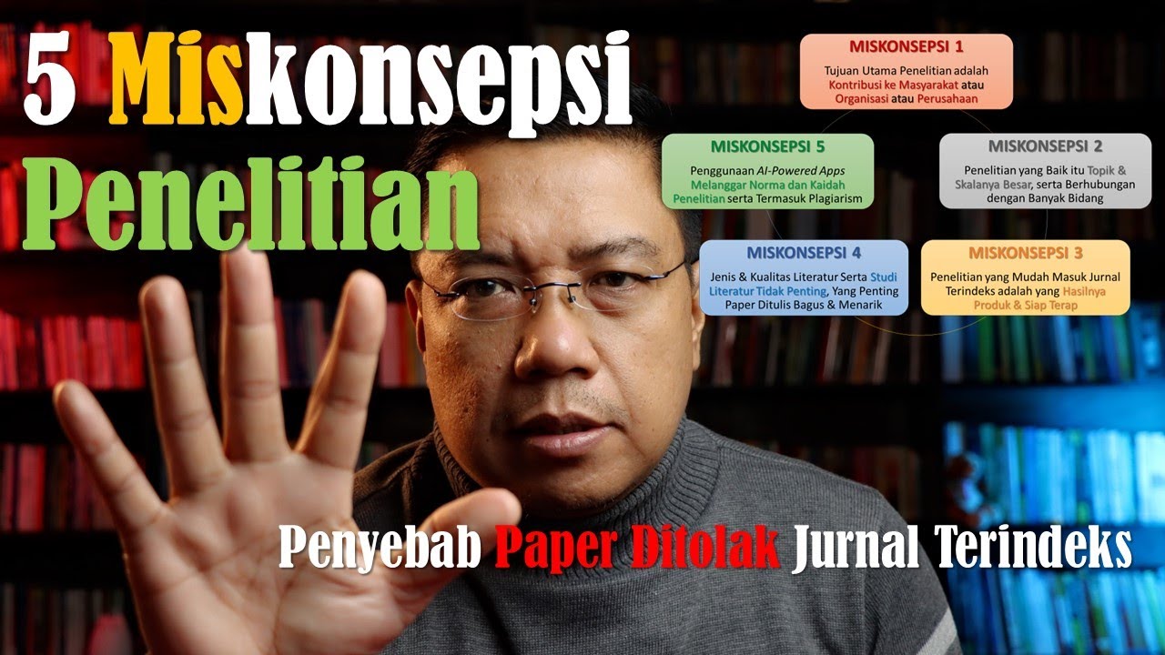 5 Miskonsepsi Penelitian Penyebab Paper Ditolak Jurnal Terindeks