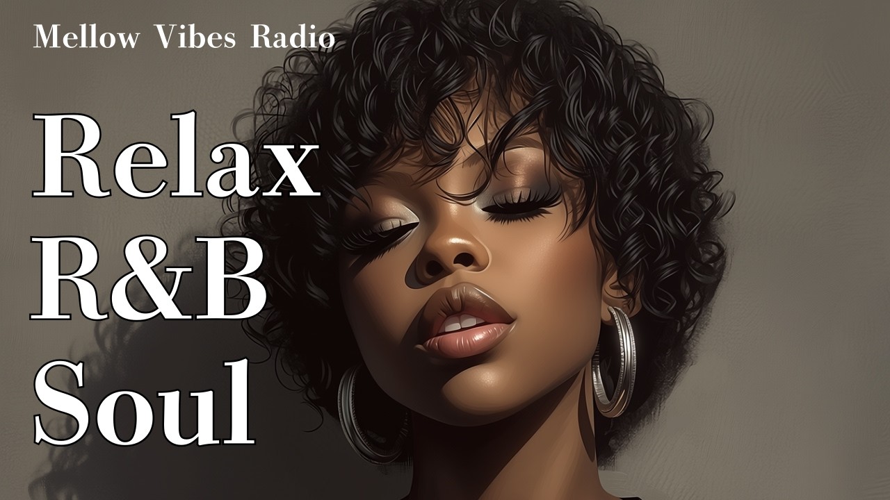 [Relaxing R&B Soul Vibes 074] Chill / cozy / calm / song / work / Healing / Music