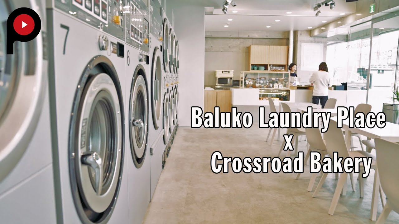 【 ハイブリッドランドリー 】New cafe and laundromat hybrid  | Baluko Laundry Place x Crossroad Bakery